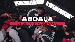 Abdala- Choreographed by Flirty Carlos (Mbuzi Gang)