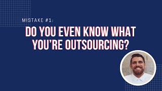 Do You Even Know What You’re Outsourcing