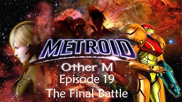 Metroid: Other M - Episode 19 - The Final Battle and Credits