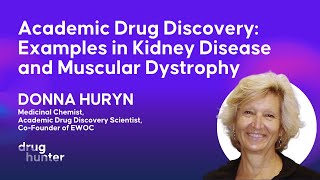 Academic Drug Discovery: Examples in Kidney Disease and Muscular Dystrophy