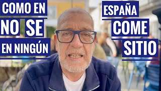 Como en ESPAÑA NO se COME en NINGÚN SITIO   Enero 2024 #74a