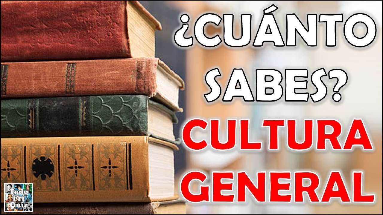 ¿Cuánto Sabes de "CULTURA GENERAL"? (PARTE 14) Test/Trivial/Quiz