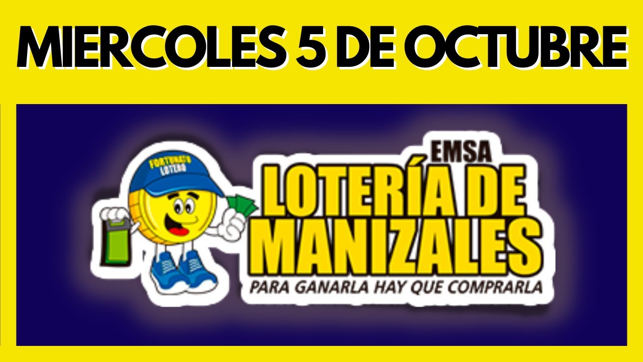 Resultado de la LOTERIA DE MANIZALES del MIERCOLES 5 de OCTUBRE de 2022 (Chance y Loterias) ✅