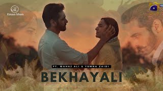 Bekhayali song- ft. Wahaj Ali & Yumna Zaida I Tere Bin