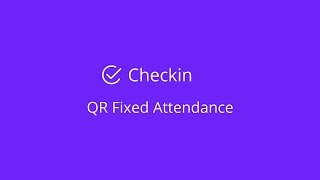 Checkin App - QR Fixed Attendance screenshot 1
