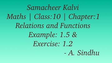 Samacheer kalvi 10th std maths| Relations & Functions| Chapter:1| Example 1.5 & Exercise 1.2