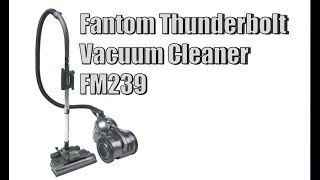 Fantom Thunderbolt Vacuum Fm239