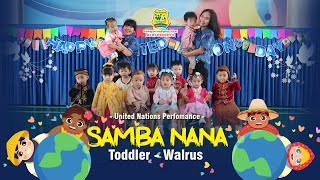 Samba Nana by Toddler Walrus | United Nations Day Performance