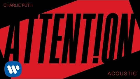 Thumbnail of Charlie Puth - Attention (Acoustic) [Official Audio]