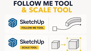 SketchUp Follow Me Tool & Scale Tool Tutorial (Beginner to Pro) | Easy 3D Modeling Guide
