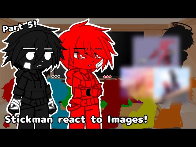 Stickman react to Memes // Part 5 // (Original) // GCRV // (Read  Desc)_哔哩哔哩_bilibili