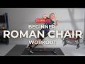 10 Minute Roman Chair Back &amp; Glutes Workout | Beginner-Friendly