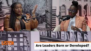 Are Leaders Born or Developed? | Dr. Yemi Akande-Bartsch | Listen, St. Louis with Carol Daniel