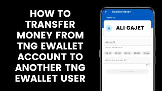 How To Transfer Money Or Balance From Touch N Go Ewallet Account To Another Tng Ewallet User