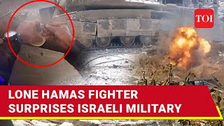 Hamas Fighter Walks To IDF Merkava Tank; Blows It Up With Explosives In Gaza's Jabaliya