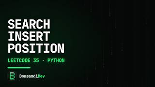 Search Insert Position — LeetCode 35 in Python (ASMR Coding)