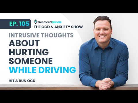 Intrusive thoughts about hurting someone while driving | Hit and Run OCD
