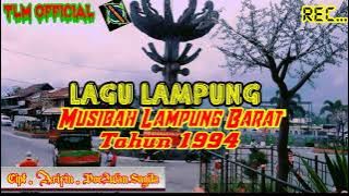 LAGU LAMPUNG,Musibah kukuk di Lampung barat tahun 1994