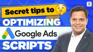 Google Ads Scripts: Tips & Best Practices for profitable campaigns in 2023