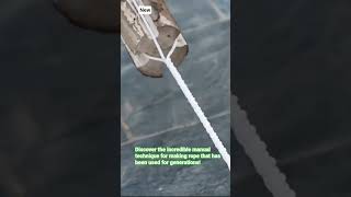 How Ancient Rope is Made: #RopeMaking #TraditionalCrafts #OddlySatisfying#DIY #Handmade #craftwork