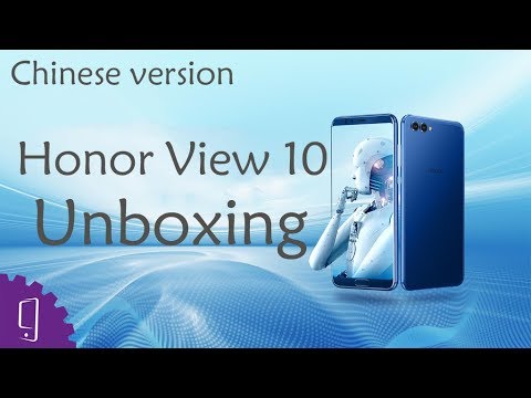 Huawei Honor View 10 Unboxing丨speed Test Vs Mate 10