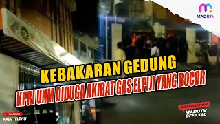 GEDUNG KPRI UNM TERBAKAR, DIDUGA AKIBAT GAS ELPIJI YANG BOCOR