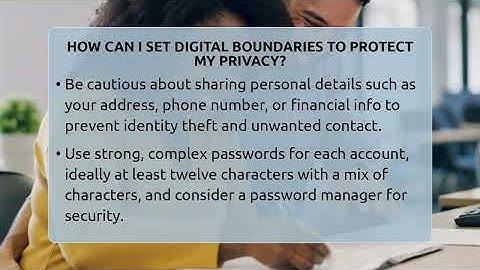 How Can I Set Digital Boundaries To Protect My Privacy? - Everyday-Networking