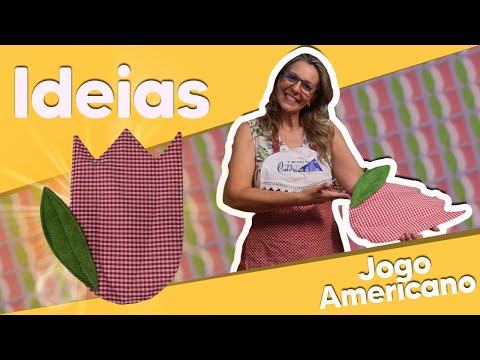 IDEIAS - Jogo Americano com Debora Denajori