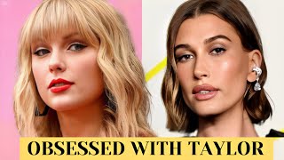 Taylor Swift Reveals Hailey Bieber&#39;s OBSESSION With Her Since 2012