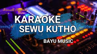 KARAOKE / SEWU KUTHO / BAYU MUSIC