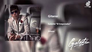 Gitano - Galante El Emperador | Prod. ALX The Master