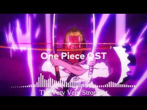 One Piece OST: The Very Very Very Strongest | 1 HOUR