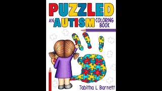 PUZZLED an AUTISM coloring book:  Look Inside