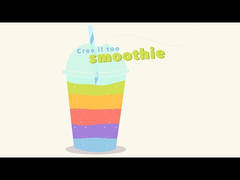 Crea il tuo Smoothie