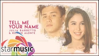 Julia Barretto & Ronnie Alonte -  Tell me your name (Audio) 🎵