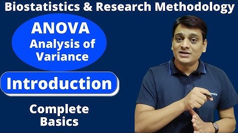 Part 1: ANOVA - Introduction and Basics | Analysis of Variance| Biostatistics & Research Methodology