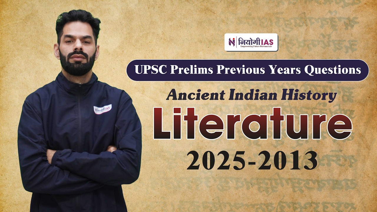 Literature PYQs | Ancient History UPSC Prelims (2013–2025) | Complete ...