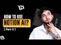 Learn How to Use Notion Ai for Beginners | Task Management &amp; Workflow Setup | Part-2