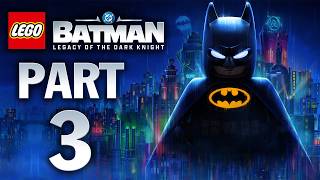 LEGO Batman: Legacy of the Dark Knight - Gameplay Walkthrough - PART 3 | Side Content & Exploration