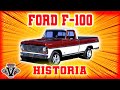 FORD F100 HISTORIA Y EVOLUCIÓN
