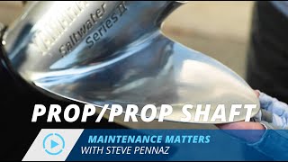 Prop/Prop Shaft | Maintenance Matters