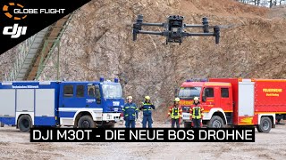 DJI M30T - DIE NEUE BOS DROHNE