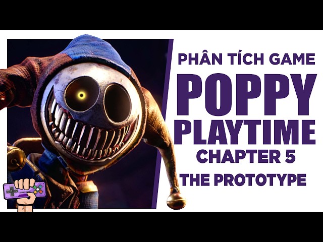 Phân tích cốt truyện: POPPY PLAYTIME 5 - Những Kẻ Tổn Thương