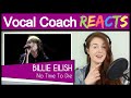 Vocal Coach Reacts to Billie Eilish - No Time To Die (Live From The BRIT Awards, London)