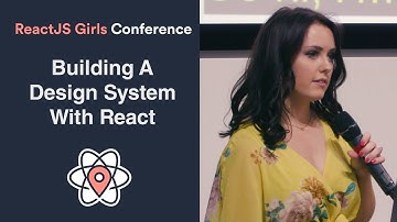 Emma Wedekind - Building a Design System with React - ReactJS Girls Conference