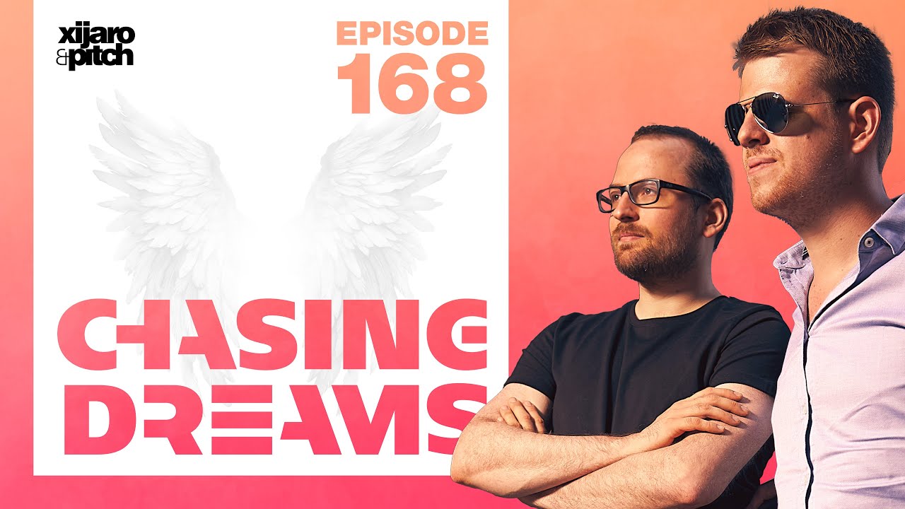 XiJaro &amp; Pitch pres. Chasing Dreams 168
