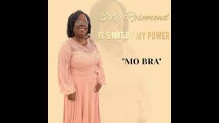 Lady Rosemond - Mo Bra Audio