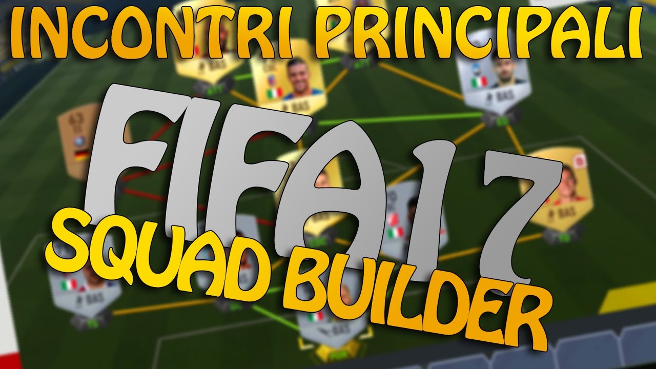 Squad Builder - ITA - Incontri Principali