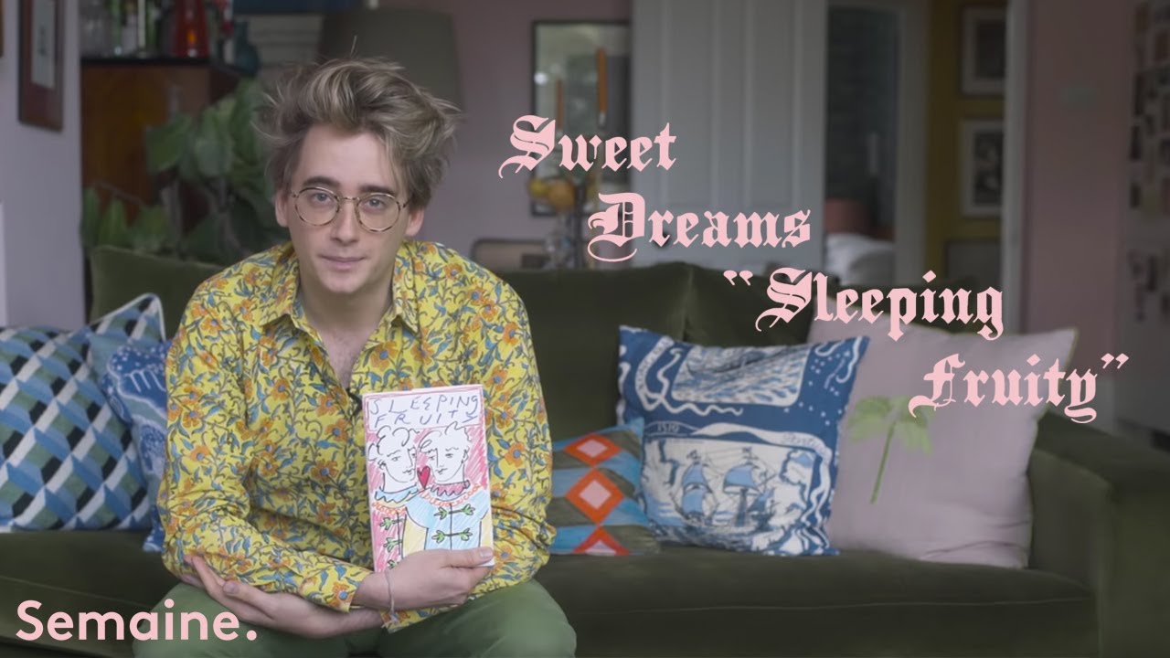 Sweet Dreams "Sleeping Fruity" with Luke Edward Hall
