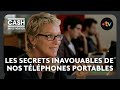 Les Secrets Inavouables De Nos Téléphones Portables Cash Investigation 